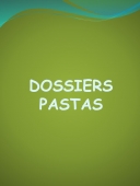 Dossiers/ Pastas