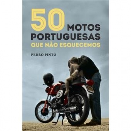 50 Motos Portuguesas Que Não Esquecemos