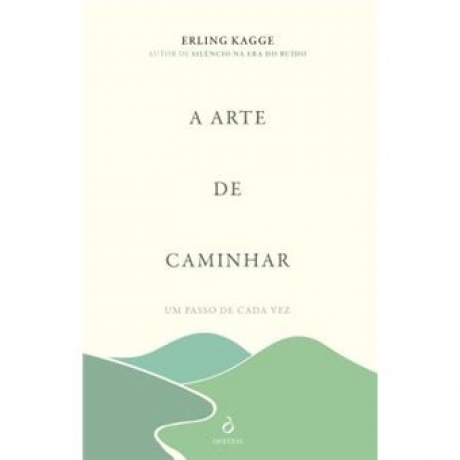 A Arte De Caminhar