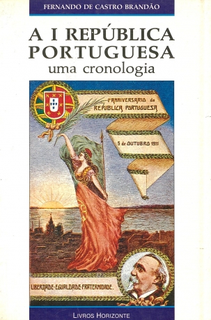 A I República Portuguesa - Uma Cronologia
