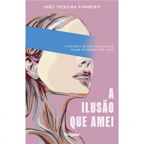 A Ilusão Que Amei