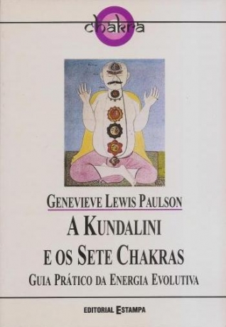 A Kundalini E Os Sete Chakras