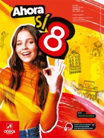 Ahora Si 8 - Espanhol A2.1/A2.2/B1.1   8º Ano