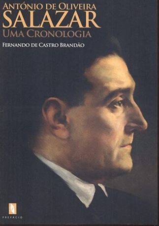 António De Oliveira Salazar - Uma Cronologia