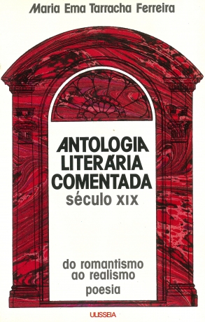 Antologia Literária Comentada - Sec. Xix