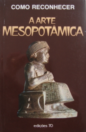 Arte Mesopotâmica - Como Reconhecer