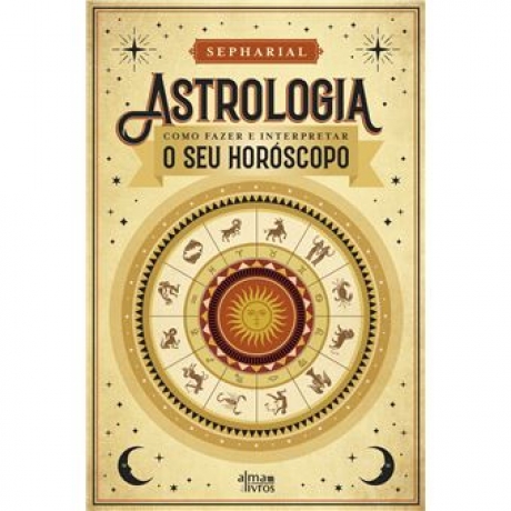 Astrologia - Como Fazer O Seu Horóscopo