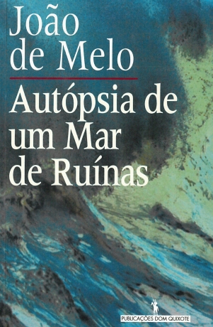 Autópsia De Um Mar De Ruínas