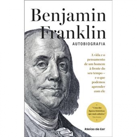 Benjamim Franklin -Autobiografia