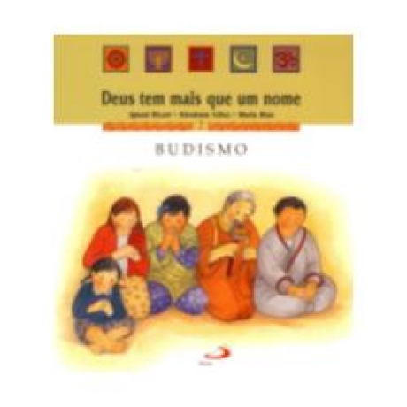 Budismo - Deus Tem Mais Que Um Nome