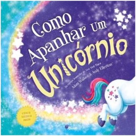 Como Apanhar Um Unicórnio