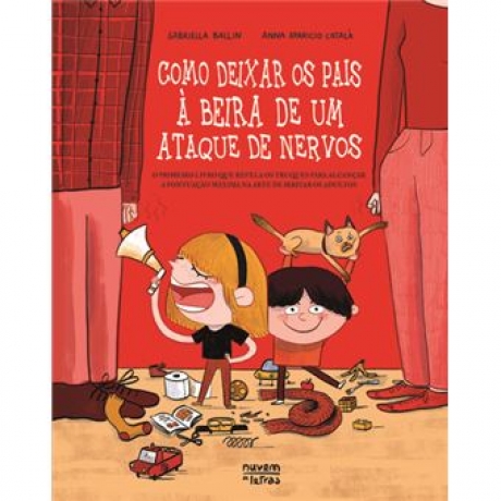 Como Deixar Os Pais À Beira De Um Ataque De