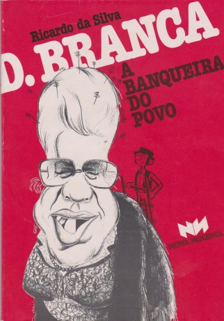 D. Branca - A Banqueira Do Povo