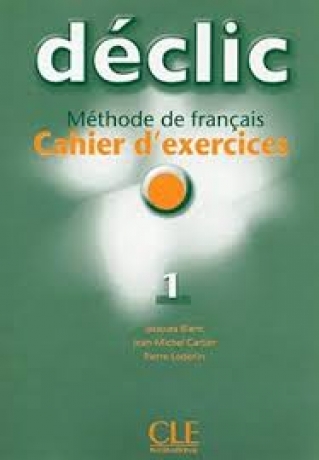 Declic-Cahier D\'Exercices