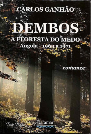 Dembos-A Floresta Do Medo Angola 1969/1971