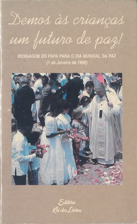 Demos As Crianças Um Futuro De Paz