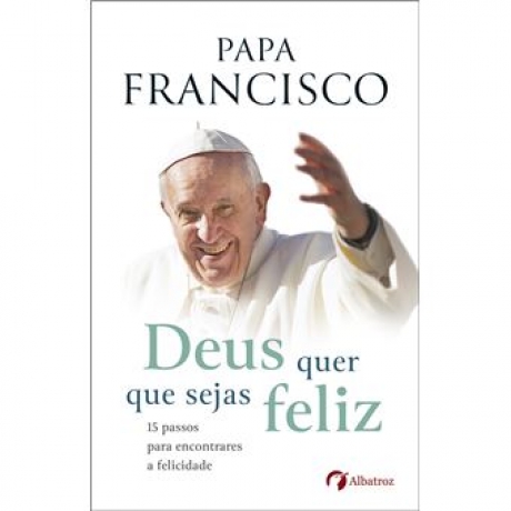 Deus Quer Que Sejas Feliz
