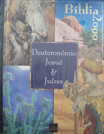 Deuteronómio,Josué & Juízes - Bíblia 2000