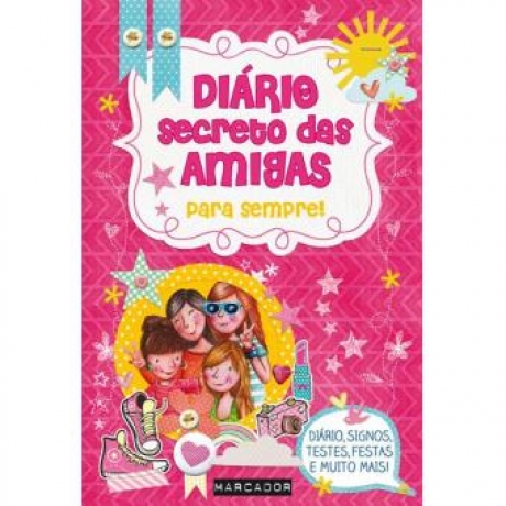 Diário Secreto Das Amigas - Para Sempre!