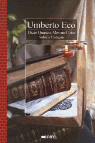 Dizer Quase A Mesma Coisa Sobre A Traduçao