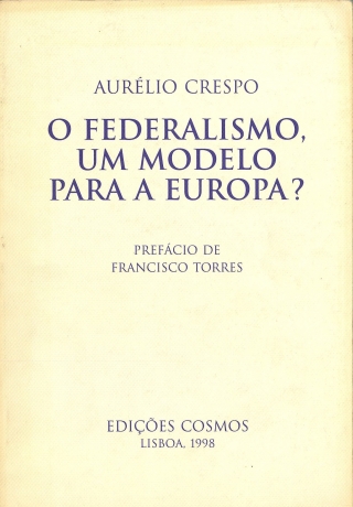 Federalismo, Um Modelo Para A Europa