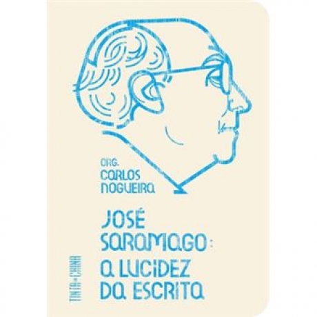 José Saramago: A Lucidez Da Escrita