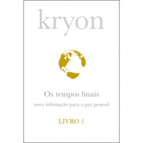 Kryon I - Os Tempos Finais