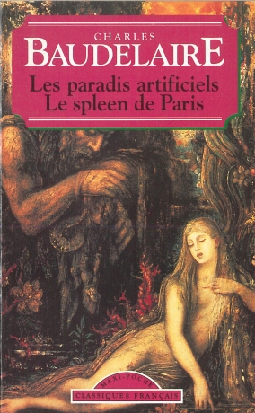 Les Paradis Artificiels/Le Spleen De Paris