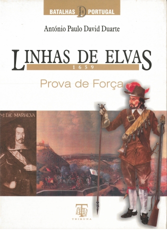 Linhas De Elvas 1659 - Prova De Força