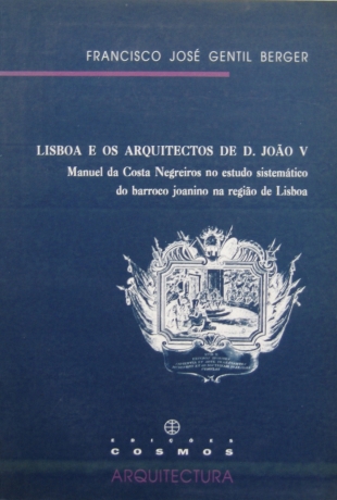 Lisboa E Os Arquitectos De D. João V
