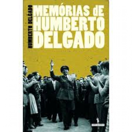 Memórias De Humberto Delgado