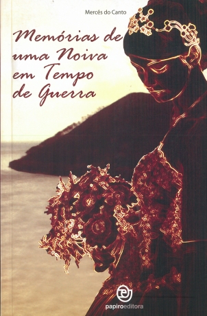 Memorias De Uma Noiva Em Tempo Da Guerra