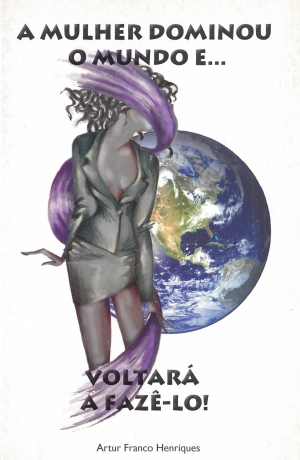 Mulher Dominou O Mundo E ...Voltara A Faze-