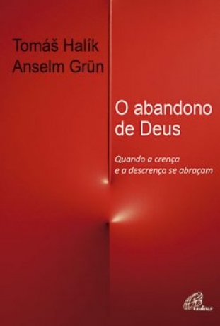 O Abandono De Deus