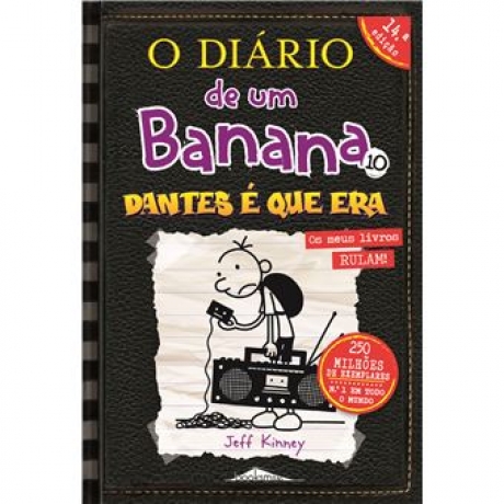O Diário De Um Banana 10 - Dantes É Que Era