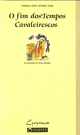 O Fim Dos Tempos Cavaleirescos