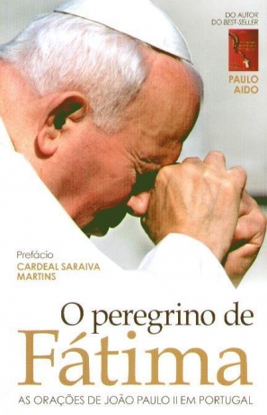 O Peregrino De Fátima