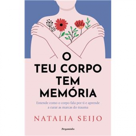 O Teu Corpo Tem Memória