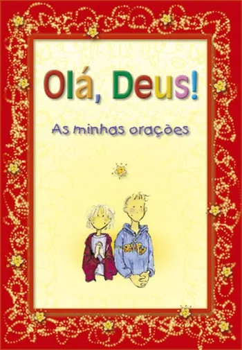 Ola ,Deus !-As Minhas Oraçoes