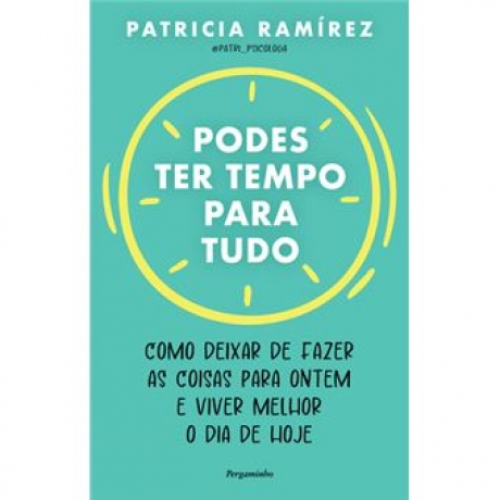 Podes Ter Tempo Para Tudo