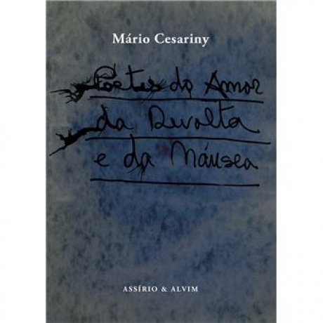 Poetas Do Amor, Da Revolta E Da Náusea