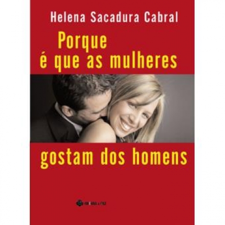 Porque E Que As Mulheres Gostam Dos