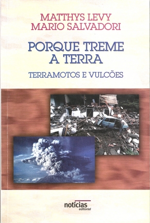 Porque Treme A Terra - Terramotos E Vulcões