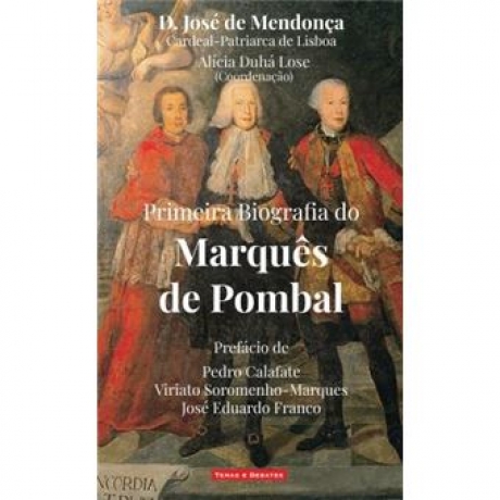 Primeira Biografia Do Marquês De Pombal