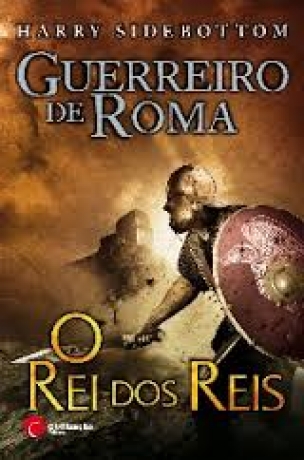 Rei Dos Reis - Guerreiro De Roma