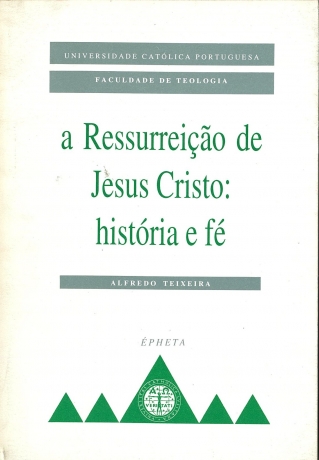 Ressurreiçao De Jesus Cristo:Historia E Fe