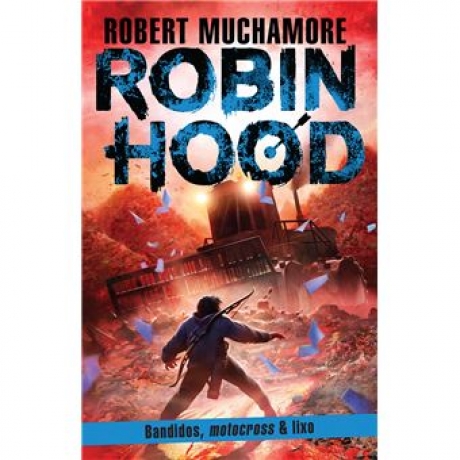 Robin Hood - Bandidos, Motocross & Lixo