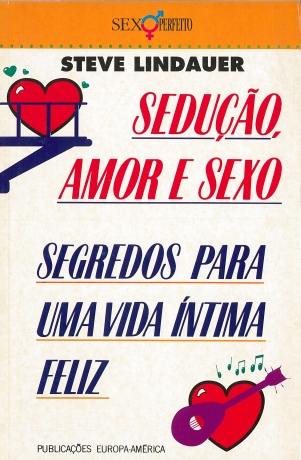 Sedução, Amor E Sexo