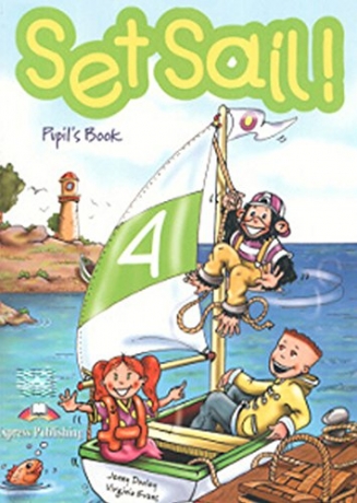 Set Sail With Us! 4 Pupil\'S Book
