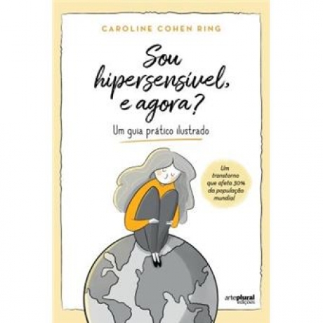 Sou Hipersensível E Agora?